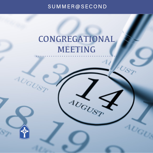 Congregational Meeting
Sunday, August 14, following 10 a.m. worship
